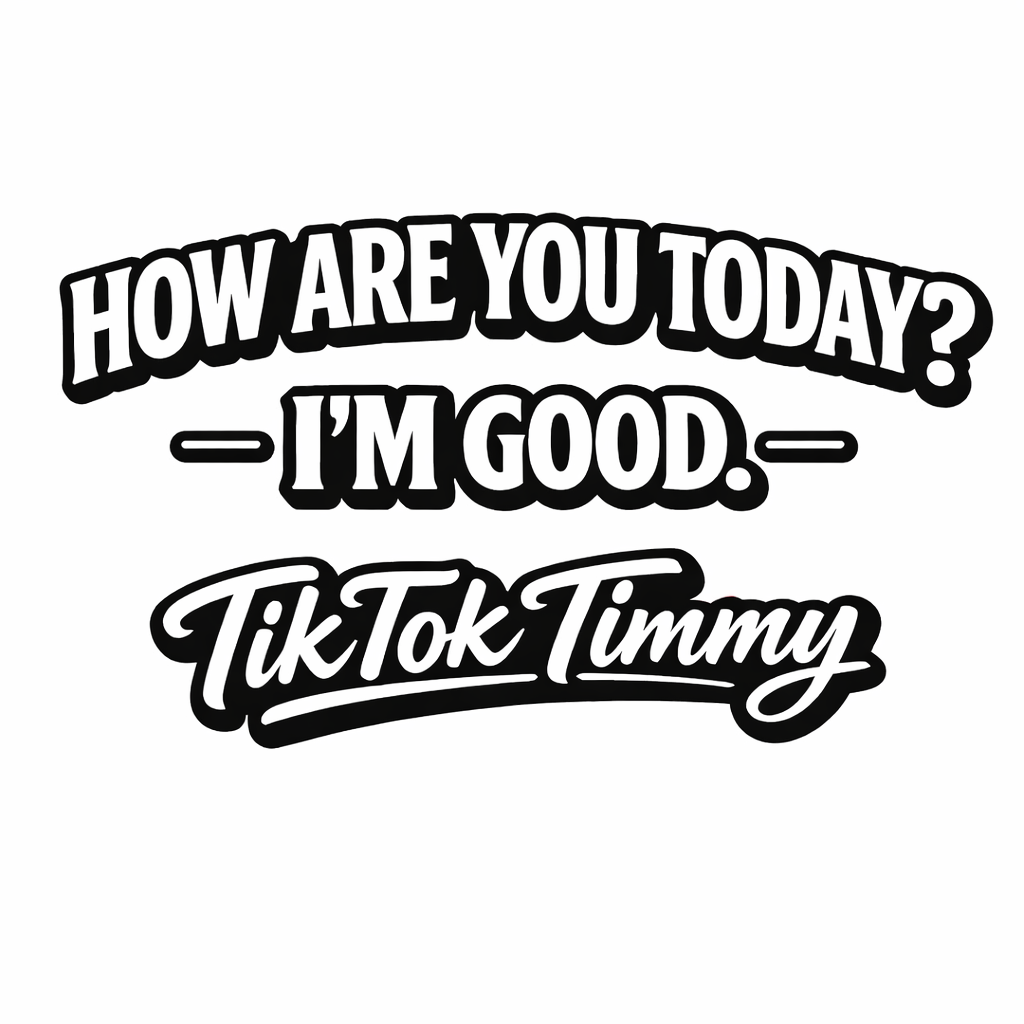 How are you today