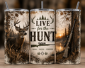 Live for the hunt 20oz tumbler